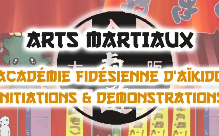  Arts Martiaux – Aikido, Initiations & Démonstration